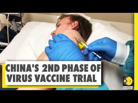 China begins 2nd phase of virus vaccine trial | Coronavirus News | China News