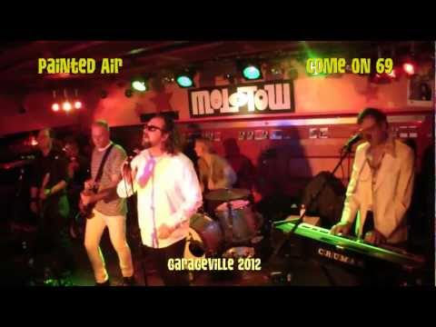 Painted Air - Come On 69 - Garageville 2012