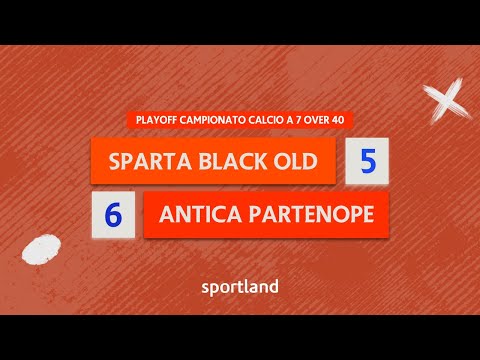 HIGHLIGHTS • Semifinale Campionato Calcio a 7 Over 40 - Sparta Black Old vs Antica Partenope