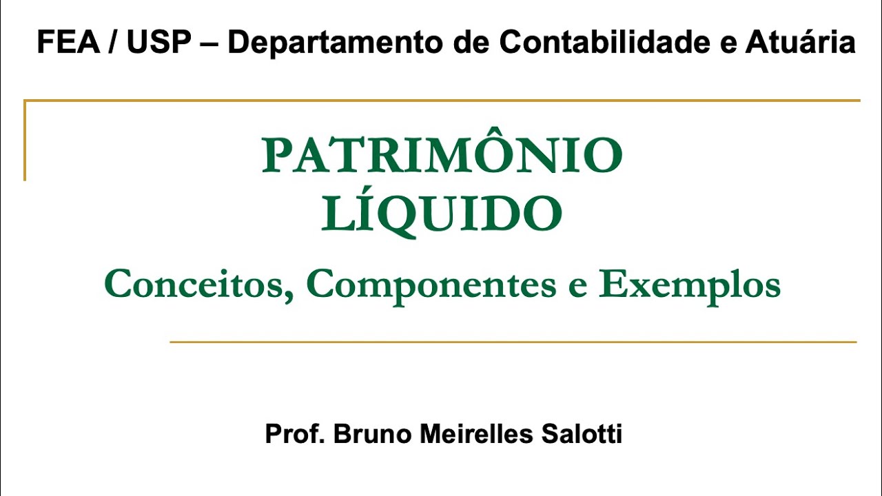 Patrimônio Líquido: Conceitos, Componentes e Exemplos