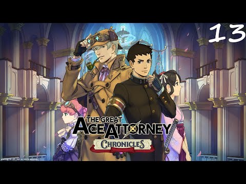The Great Ace Attorney Chronicles Walkthrough Part 13
