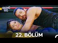 Erkenci Kuş 22 Bölüm