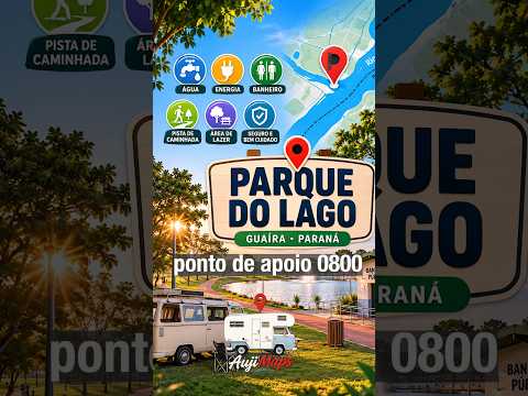 ponto de apoio motorhome 📍 Guaíra – Paraná | Parque do Lago