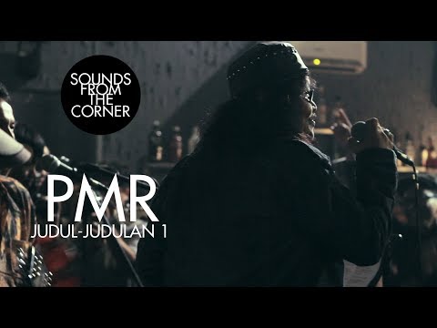 PMR - Judul - Judulan 1 | Sounds From The Corner Live #10