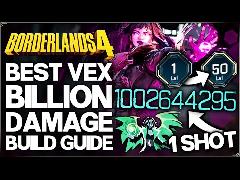Borderlands 4 - Best Most OP Vex Build in Game - Easy BILLION DPS - Level 1 to 50 & Gear Guide!