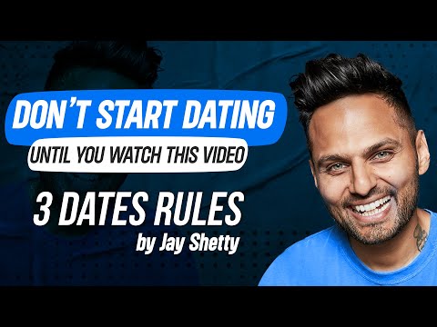 Don't Start Dating Until You Watch This Video…The 3 dates Rule