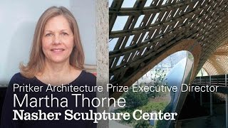 The Power of the Prize: Executive Director of the Pritzker Architecture Prize Martha Thorne