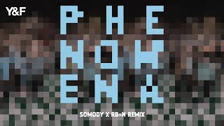 Phenomena (DA DA) [SOMODY x RB=N Remix] - Young & Free
