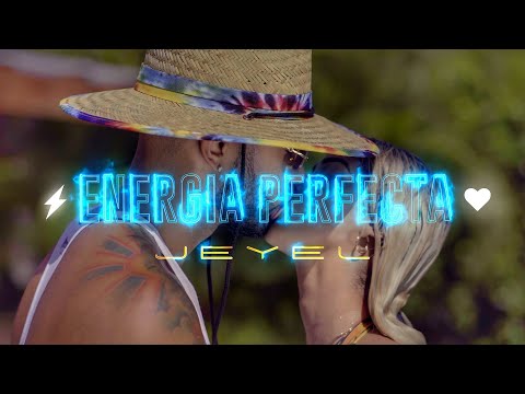 JEYEL -⚡️Energia Perfecta ❤️ (Video Oficial)