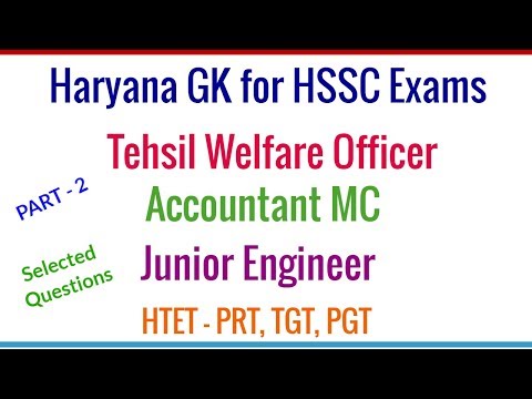 Haryana GK for Junior Engineer, Tehsil Welfare Officer, Accountant MC and HTET HSSC Exams Video