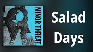 Minor Threat // Salad Days