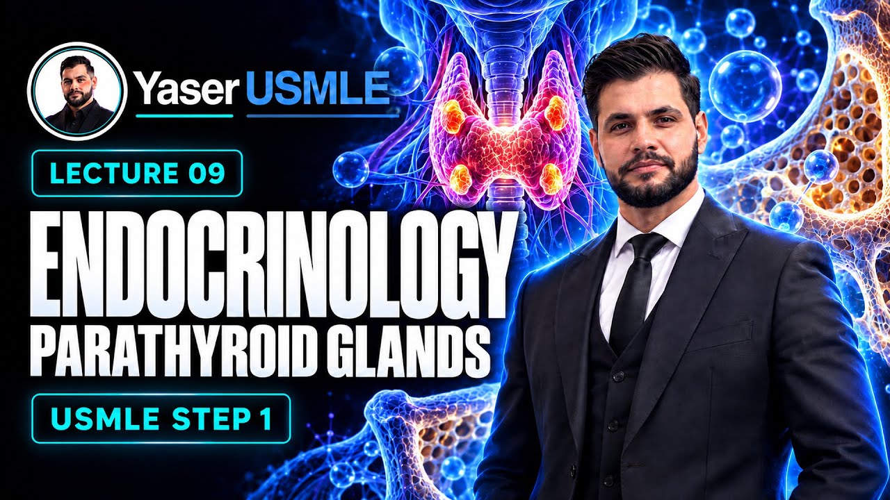 Endocrine Lecture 9 (Parathyroid) USMLE Step1 , Dr Yaser