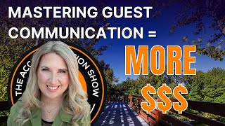 How to increase revenue for your accommodation business = Guest Communication - Tyann Hammond