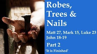 Come Follow Me LDS-  Matt 27, Mark 15, Luke 23, John 19 Part 2