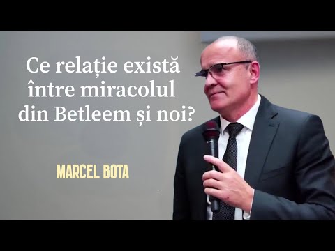 Marcel Bota - What relationship exists between the miracle of Bethlehem and us? | SERMON 2025