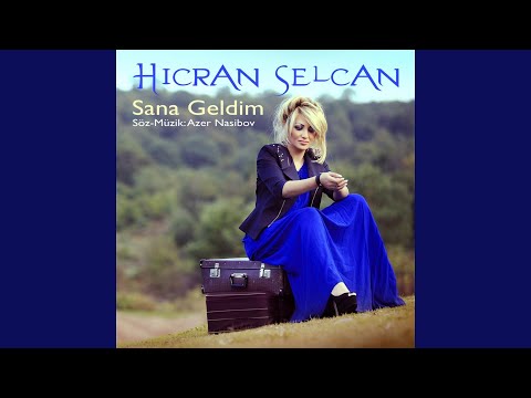 Sana Geldim