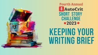 4th Annual Short Story Challenge - Keeping Your Writing Brief