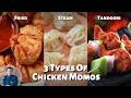 Steamed, Fried and Tandoori Momos | Chicken Momos | चिकन मोमो बनाने का सबसे आस