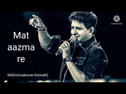 Mat Aazma Re | Full Song | Murder_3 | KK | Randeep Hooda | High volume | High quality