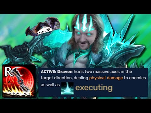 Draven R Executes now and it's pretty sick actually
