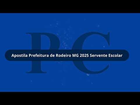 Apostila Prefeitura de Rodeiro MG 2025 Servente Escolar