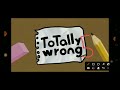 Totally Wrong5 And Sr Pelo