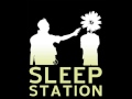 Sleep Station - Cold Again