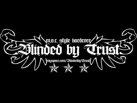 Blinded by trust with guestvocals from Siren Mtown Hardcore