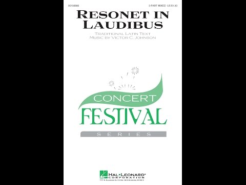 Resonet In Laudibus (3-Part Mixed Choir) - by Victor C. Johnson