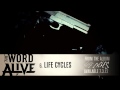 The Word Alive - "Life Cycles" Track 6 