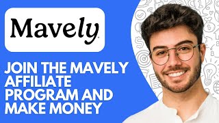 How to Join the Mavely Affiliate Program & Make Money - 2026 (Step-by-step Guide)