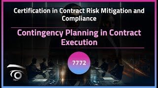 Contingency Planning in Contract Execution | Exclusive Lesson