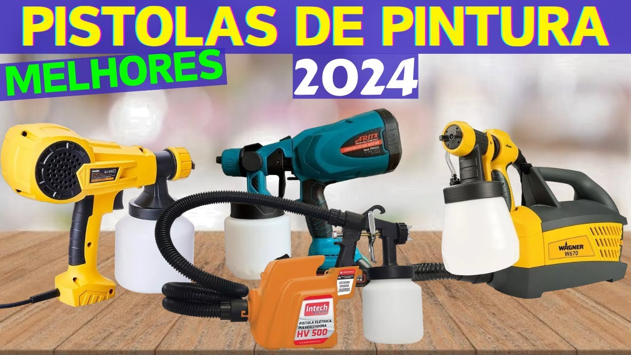 As Melhores Pistolas de Pintura para Comprar em 2024