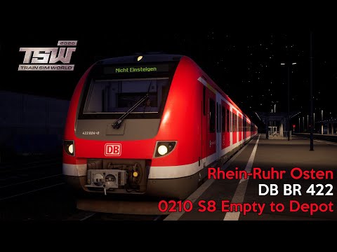 0210 S8 Empty to Depot - Rhein-Ruhr Osten - BR 422 - Train Sim World 2020