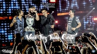 Zé Henrique & Gabriel (Part. Henrique & Juliano) – Você Fez Tudo Certo - DVD Histórico