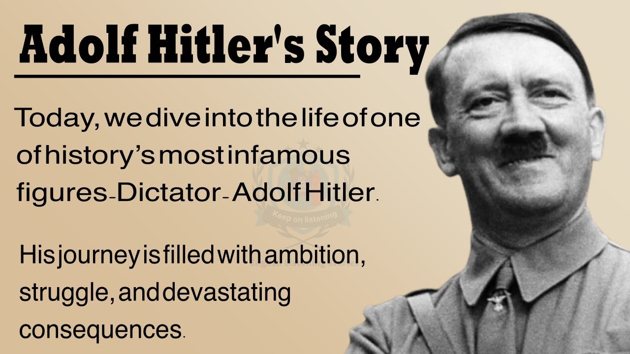 Adolf Hitler's Story || English Listening Practice || Graded Reader || Improve Your English.