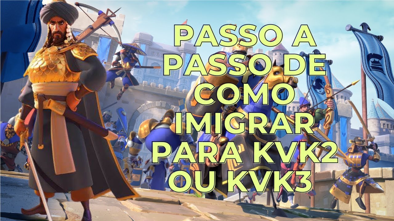 PASSO A PASSO DE COMO IMIGRAR PARA KVK2 OU KVK3 - RISE OF KINGDOMS