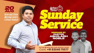 SUNDAY SERVICE🔴 || LIVE || 🔴 Pastor Abhilash Noble | 🔴 Arise and Shine Worship Centre | Palakkad