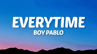 Download lagu boy pablo - Everytime (Lyrics) mp3