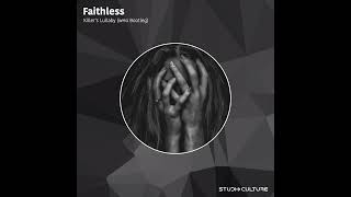 Faithless - Killer's Lullaby (wHo Bootleg)