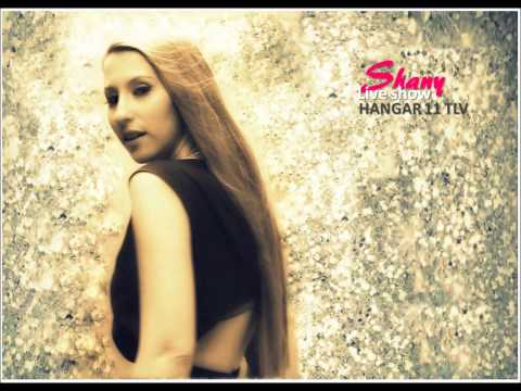 Shany Zamir - Live show (Hangar 11 Tel Aviv)