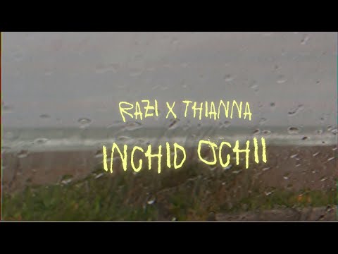 RAZI x Thianna - Închid Ochii | Official Visualizer