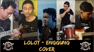 Download lagu LOLOT - ENGGUNG | COVER mp3 Download lagu LOLOT - ENGGUNG | COVER mp3