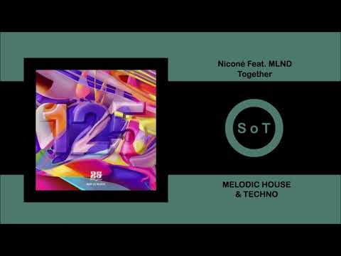 Niconé - Together (Feat. MLND) (Original Mix) [Melodic House & Techno] [Bar 25 Music]