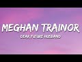 Meghan Trainor - Dear Future Husband | 1 Hour Loop |