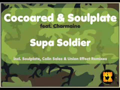 Cocoared & Soulplate feat Charmaine - Supa Soldier (Soulplate Midnight Mix)