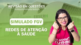 Revisão em Questões | Simulado FGV - Rede de atenção á Saúde