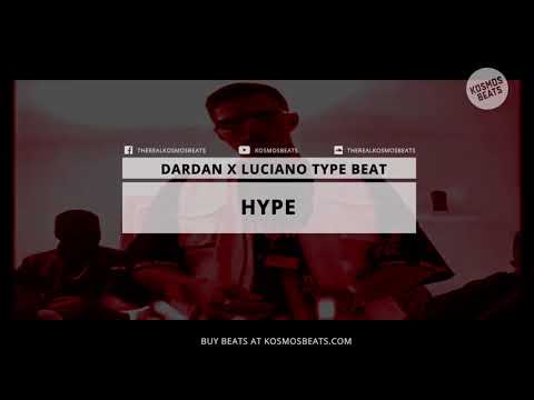 Dardan x Luciano - "Hype" [Type Beat] Prod by Kosmos Beats