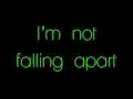 Maroon 5- Not falling apart lyrics