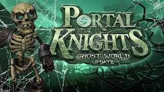 Portal Knights Ghostworld Update